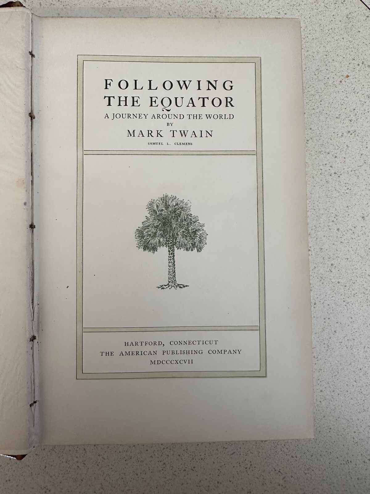 MARK TWAIN FOLLOW THE EQUATOR/1897/RARE TRUE 1st Edit/1st Issue Sig.11/193 ILLUS