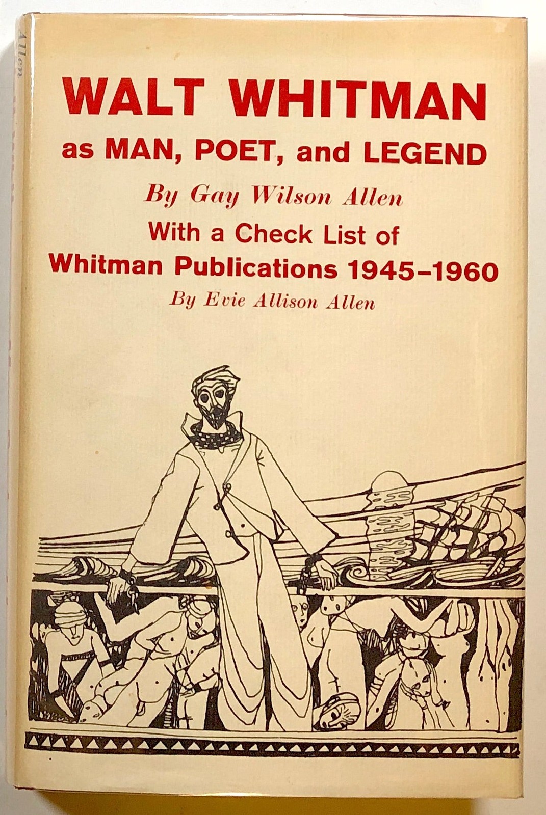 Gay Wilson Allen / Walt Whitman as Man Poet and Legend With Check List 1st 1961