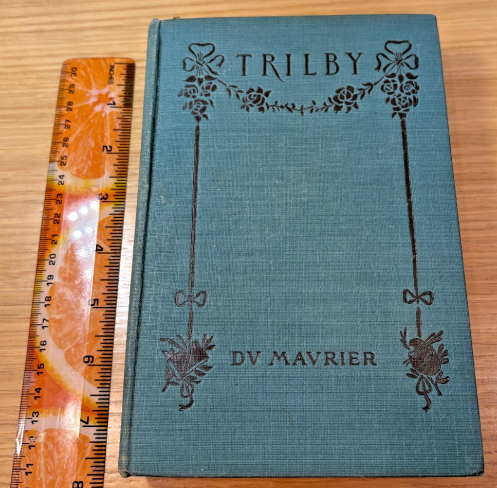 TRILBY George du Maurier * 1917 Grosset & Dunlap * Illustrated HC