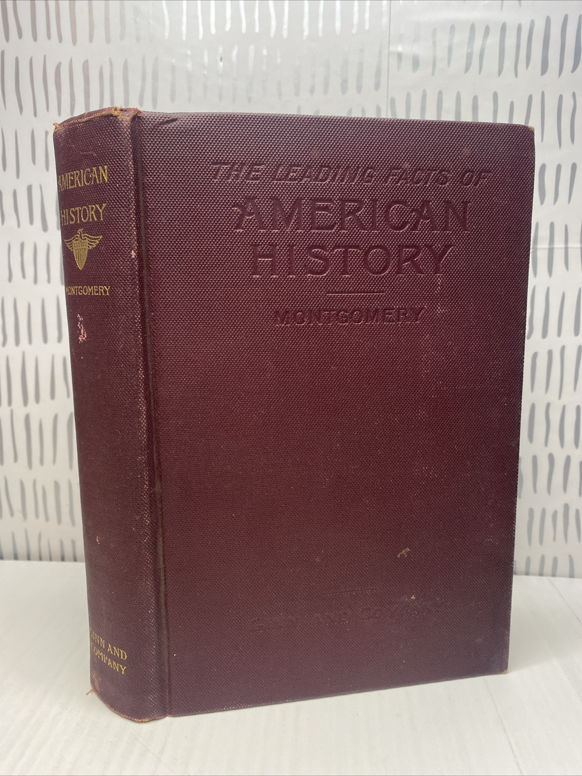 The Leading Facts of American History by D.H. Montgomery 1899, 1901 HC