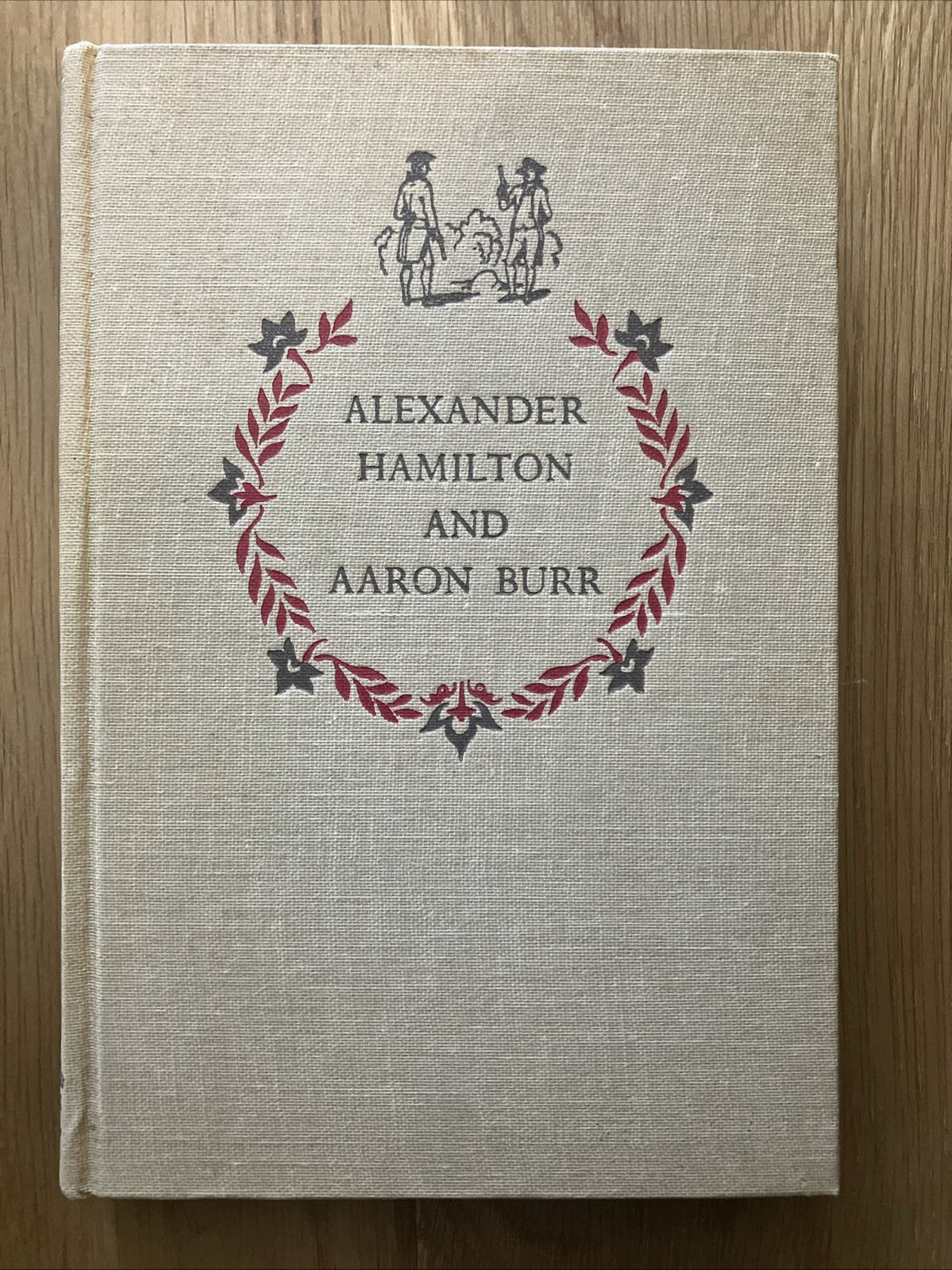 Alexander Hamilton and Aaron Burr Landmark 1958 Hardcover 1st Edition 1st Print