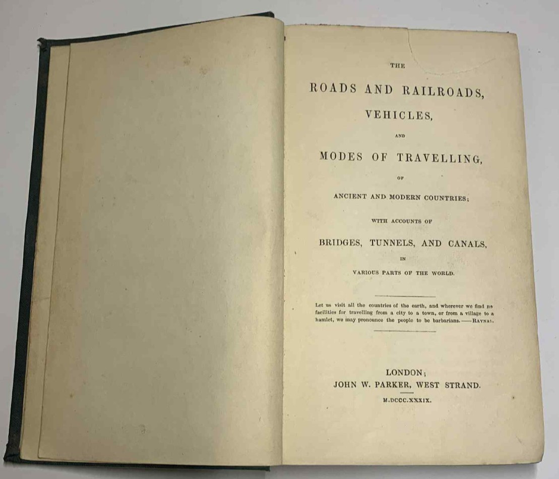 Roads and Railroads Vehicles & Modes of Travelling – John W. Parker 1839 HB