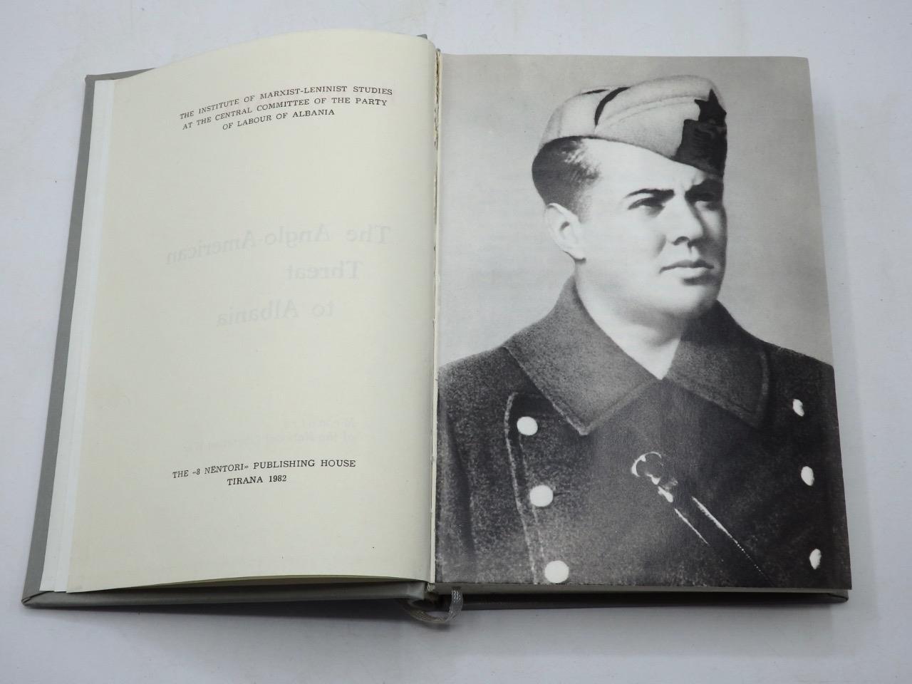 Enver Hoxha THE ANGLO-AMERICAN THREAT To ALBANIA Marxist-Leninist Studies