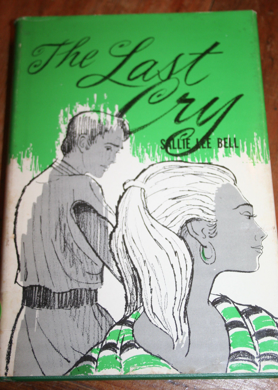 THE LAST CRY SALLIE LEE BELL VINTAGE 1967 BOOK FIRST EDITION