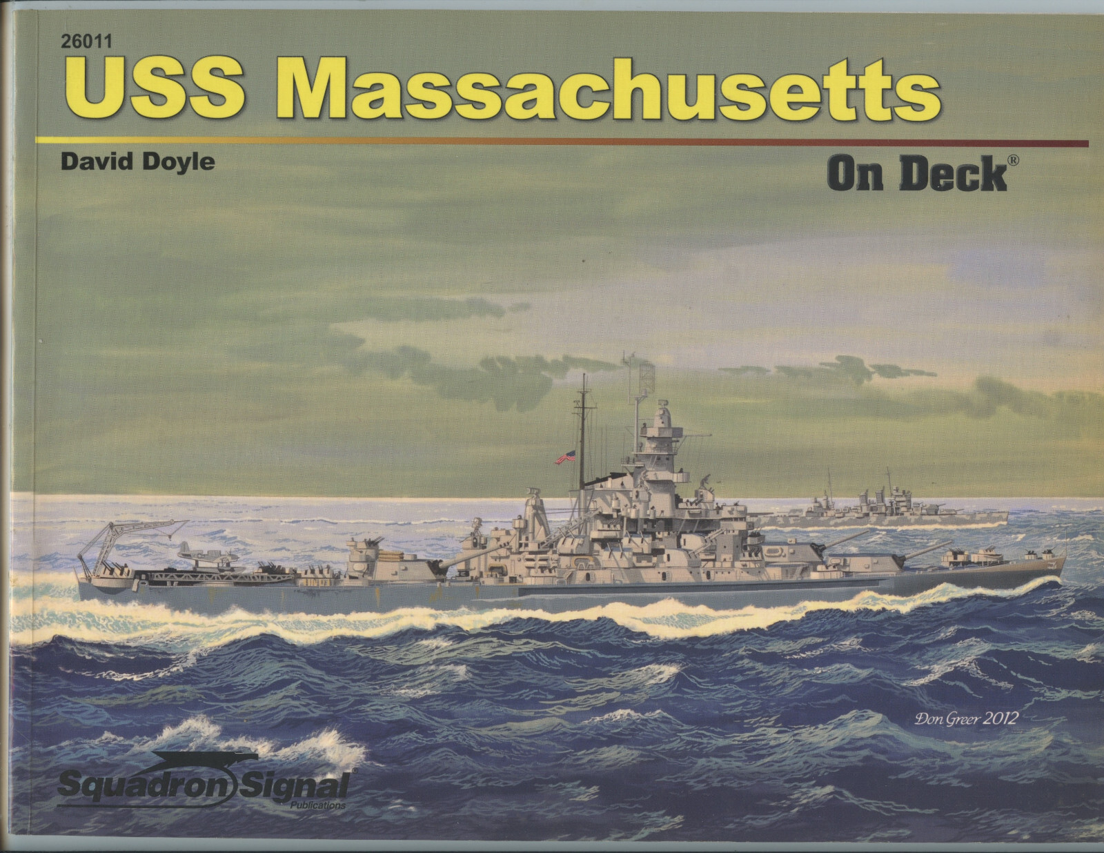 2012 „USS MASSACHUSETTS ON DECK“ U.S. NAVY WARSHIP PICTORIAL BOOK (96 PAGES)
