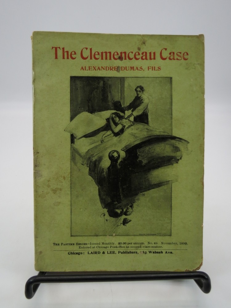 THE CLEMENCEAU CASE by Alexandre Dumas, Fils 1890