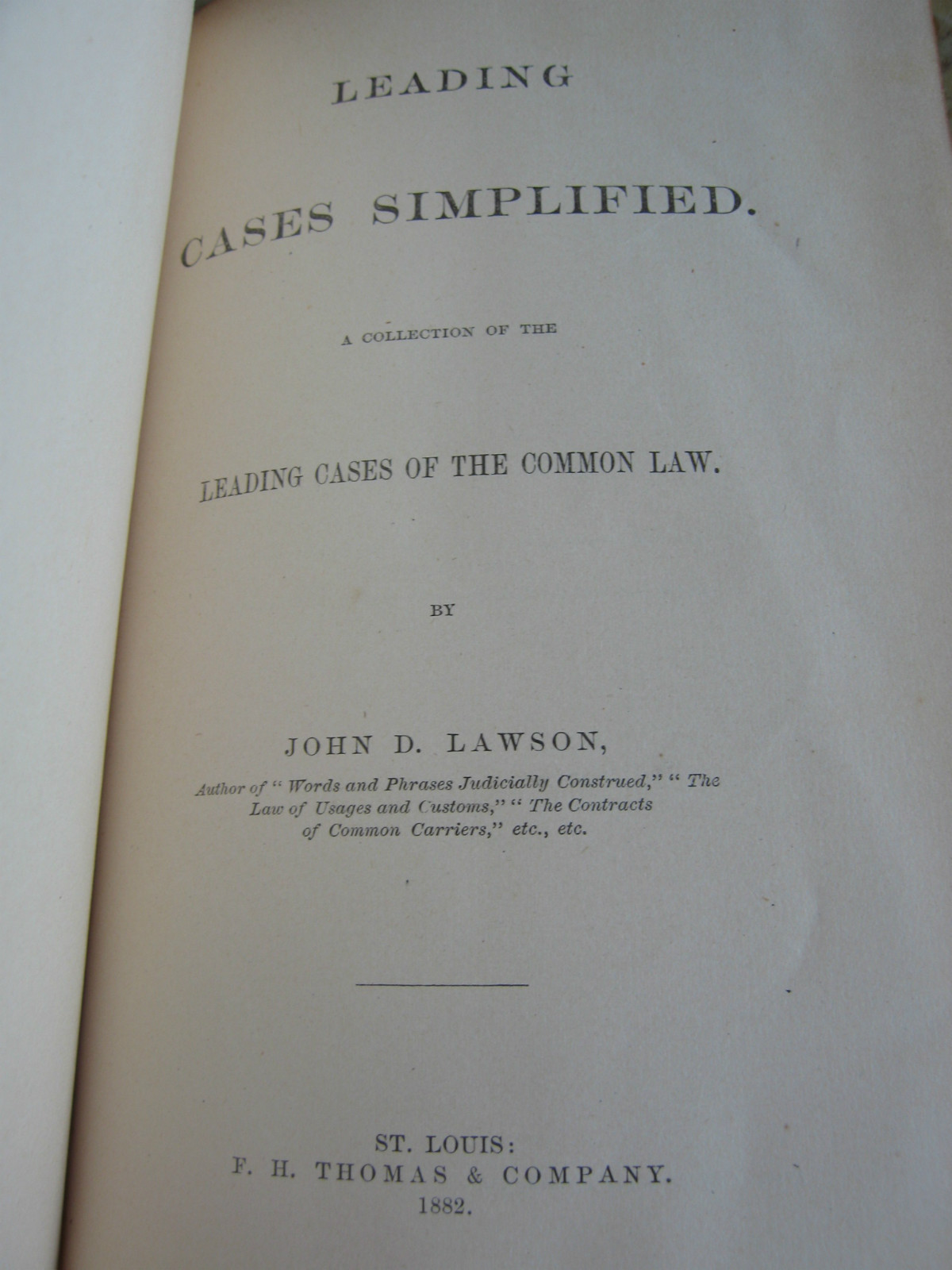 1882 Leading Cases Simplified A Collection of the Leading Cases in Criminal Law