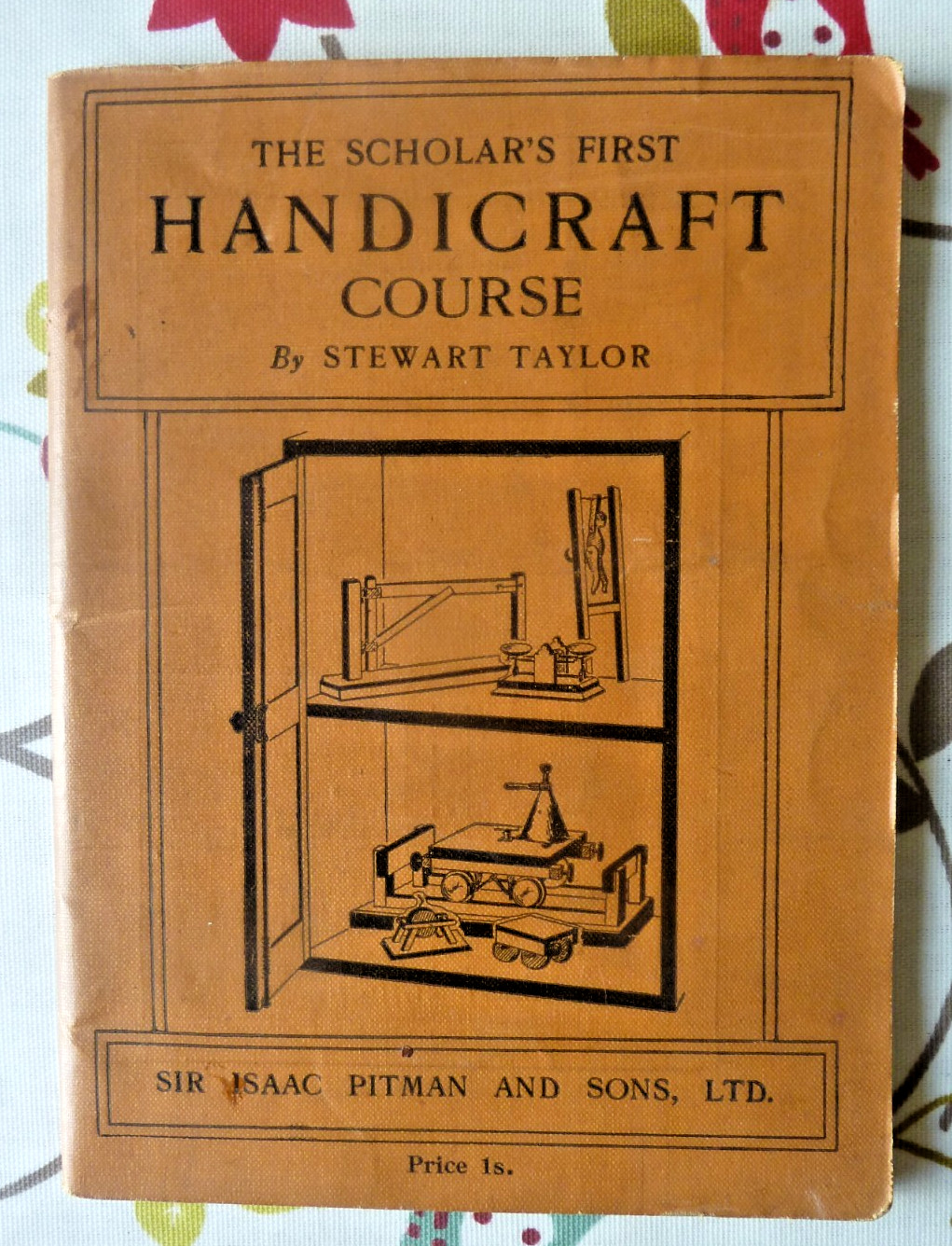 The Scholars First Handicraft Course Stewart Taylor 1926 Isaac Pitman