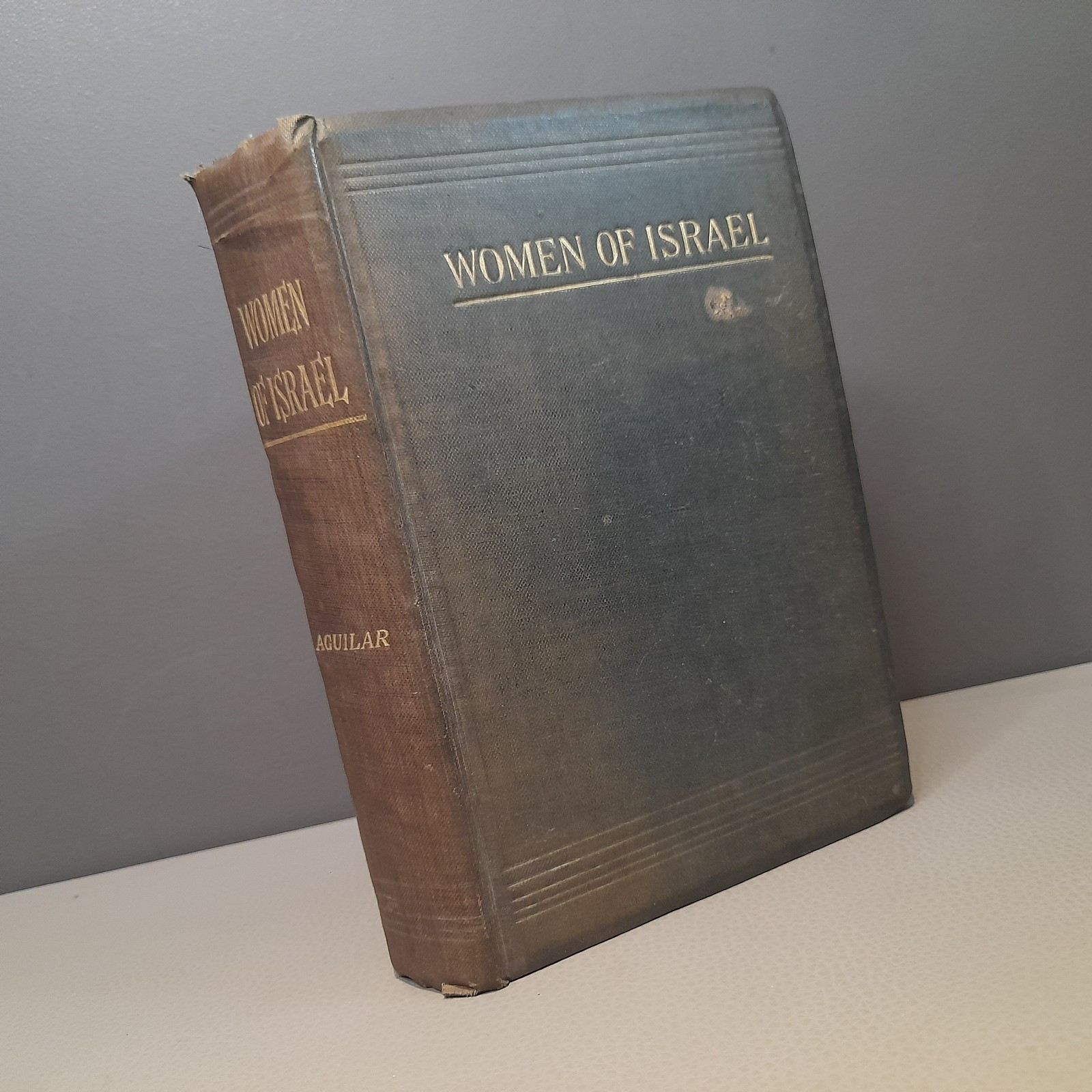 Rare Book THE WOMEN of ISRAEL by GRACE AGUILAR Very Early Edition Hardback