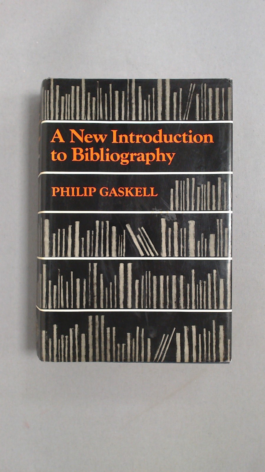 A New Introduction to Bibliography: The Classic Manual of Bibliog
