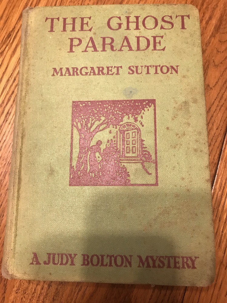 The Ghost Parade by Margaret Sutton A Judy Bolton Mystery Hardcore Book 1933