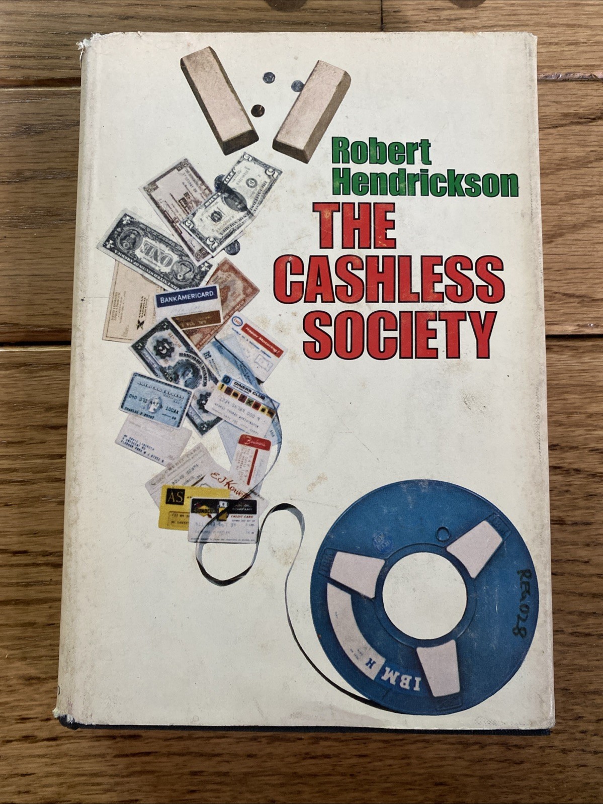 The Cashless Society Hardcover Robert A. Hendrickson 1972