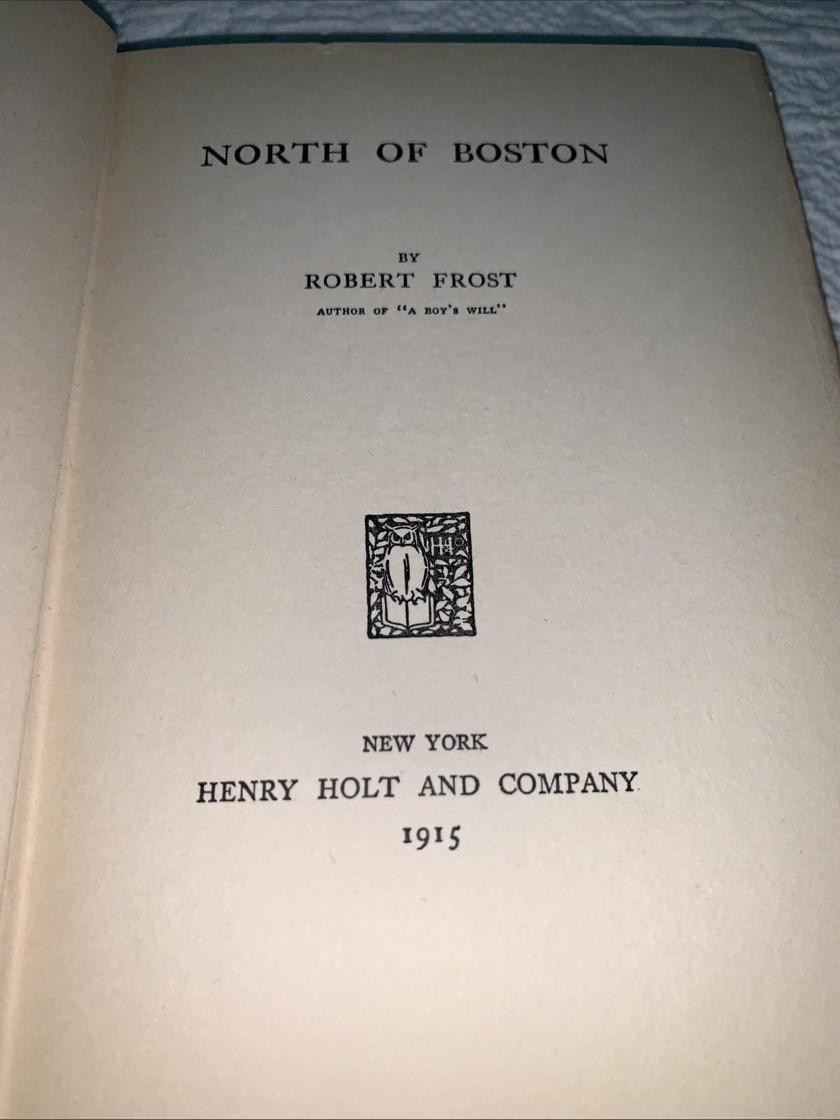 Robert Frost NORTH OF BOSTON 1915 Henry Holt Co 2nd Edition HB Poetry