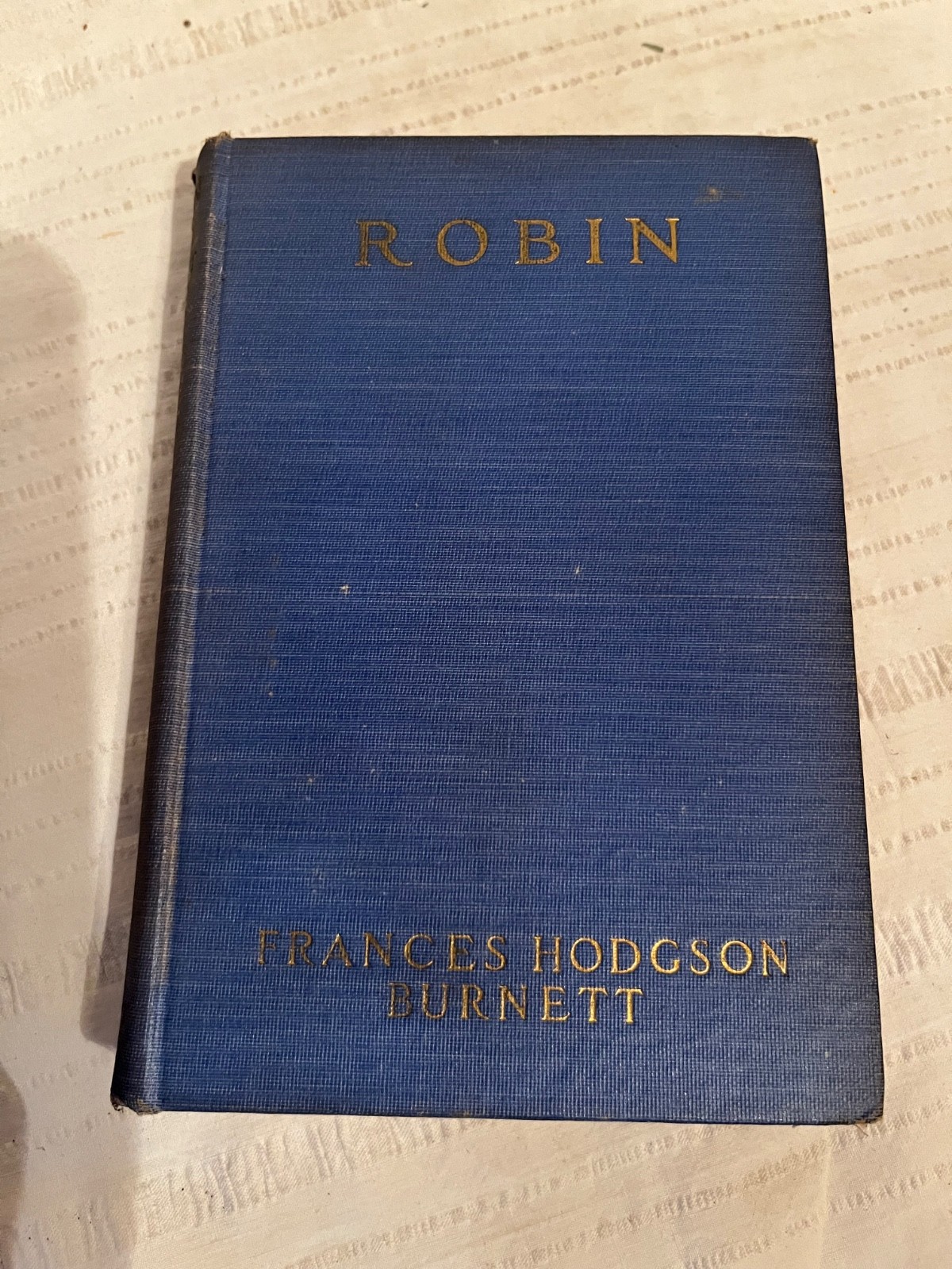 Robin by Frances Hodgson Burnett Antique Vintage Book 1922 Hardcover
