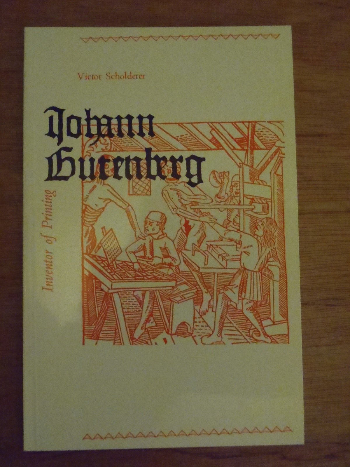 JOHANN GUTENBERG, INVENTOR OF PRINTING by Victor Scholderer 1970 Illustrated