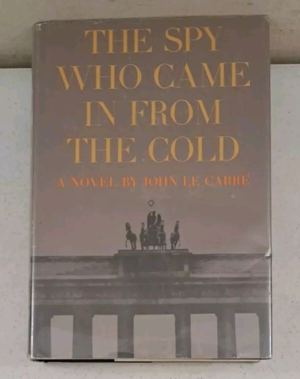 First American Edition-1964 HCDJ-The Spy Who Came in from the Cold-John Le Carre
