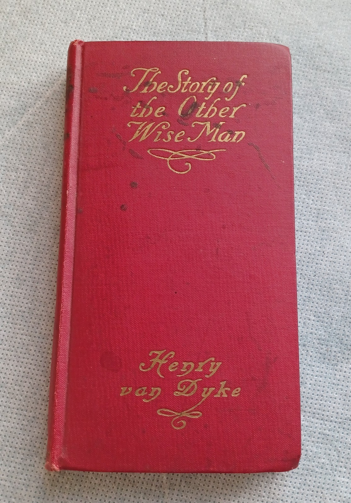The Story of the Other Wise Man by Henry Van Dyke ~ 1899
