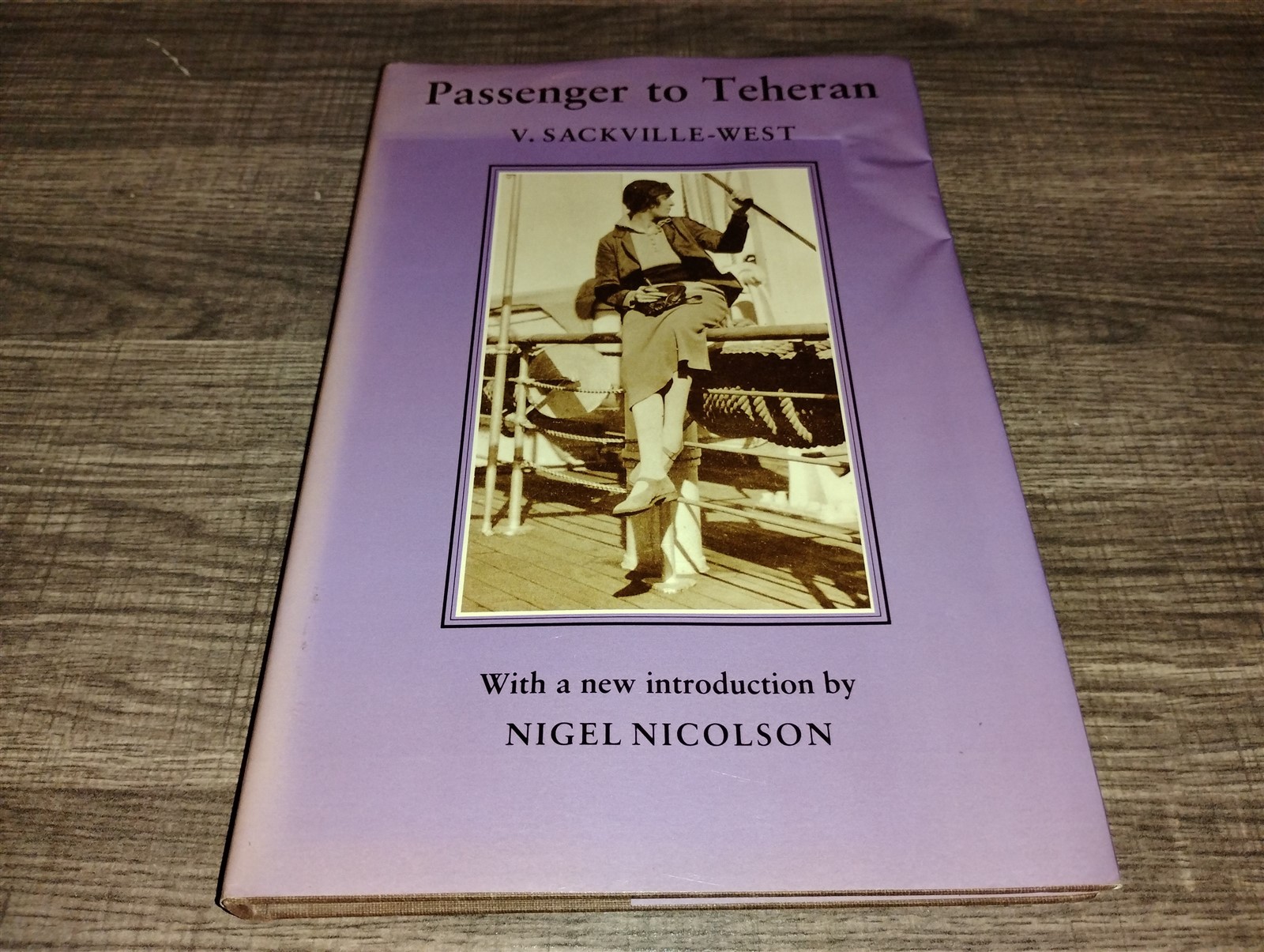 Passenger to Teheran by Vita Sackville-West Hardcover 1990 Moyer Bell Limited