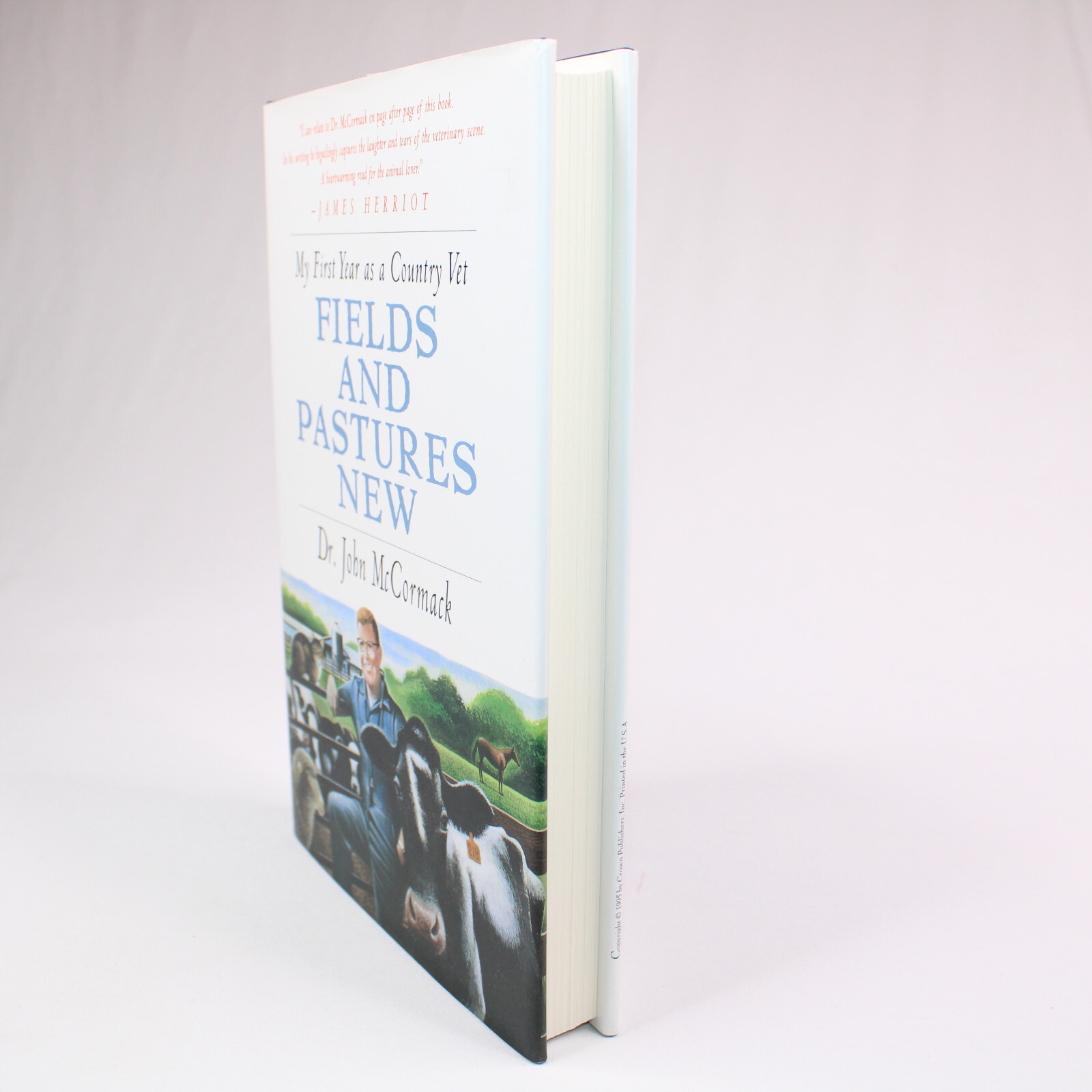SIGNED By DR. JOHN McCORMACK Fields And Pastures New Hardcover Book With DJ 1995