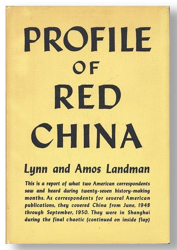 Lynn & Amos Landman. Profile of Red China [Inscribed & Signed]. 1st ed./DJ. 1951