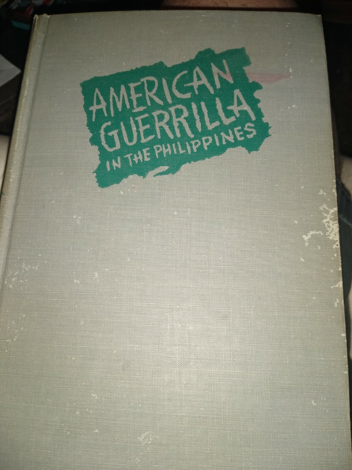 American Guerilla In The Philippines Hard Cover Book Ira Wolfert – 1945 Good