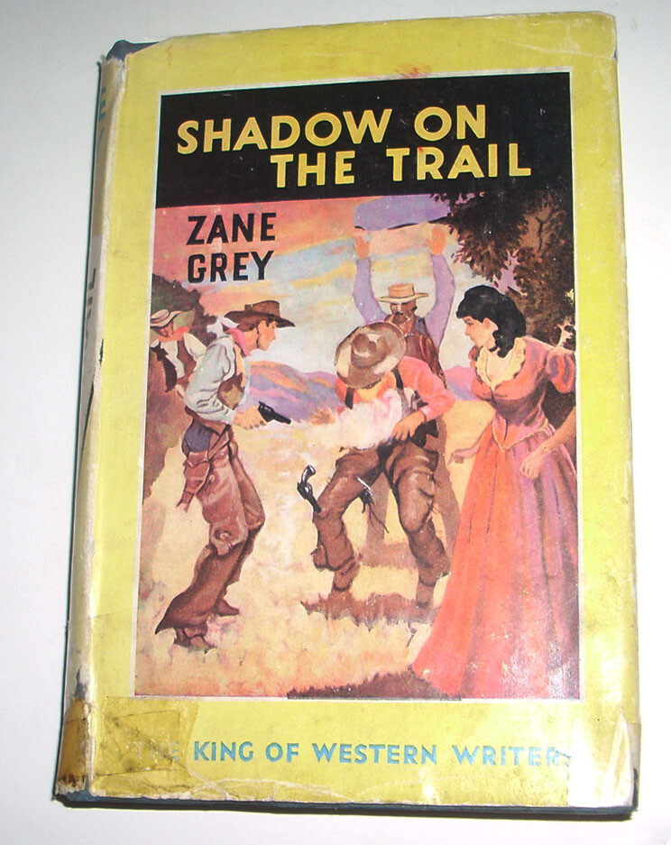 Zane Grey Shadow on the Trail HB DJ Great Britain Ed Hodder Stoughton Ltd 1951