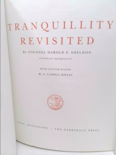 Tranquility Revisited / by Colonel Harold P. Sheldon; with colour… (Ltd Ed)