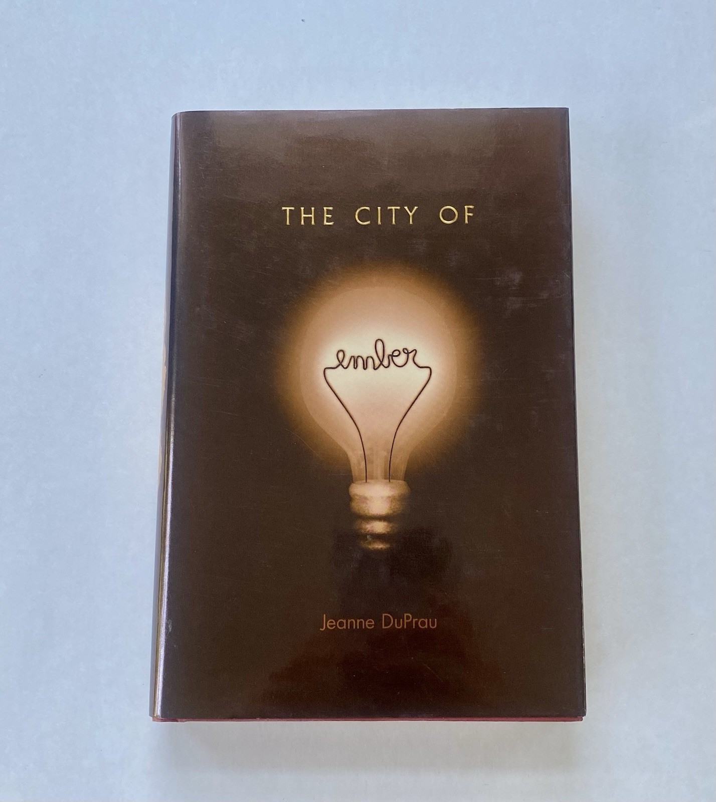The City of Ember ~ Jeanne DuPrau ~ Hardcover First Edition, 1st Printing