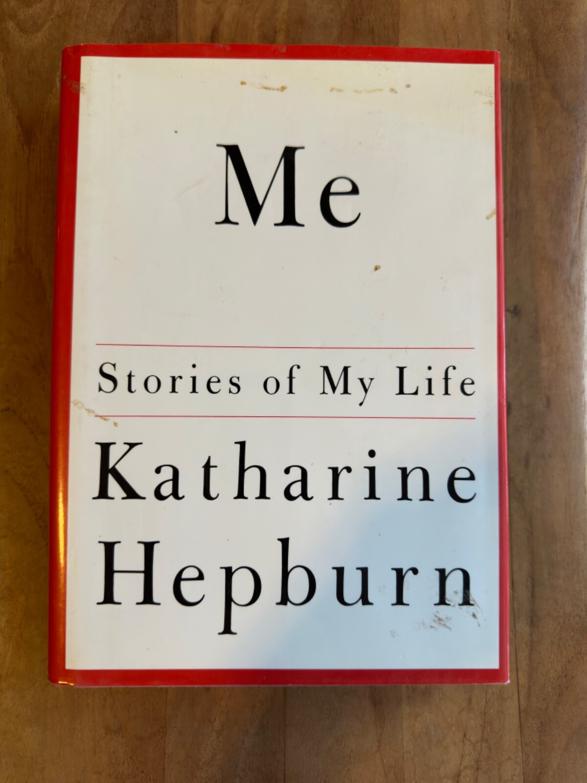 Katherine Hepburn ~ Me, Stories Of My Life ~ First Edition 1st Edition ~ 1991 HC