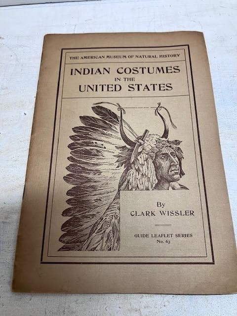 Wissler Native Americans Indians Indian Costumes Clothes Clothing Illus. 1931