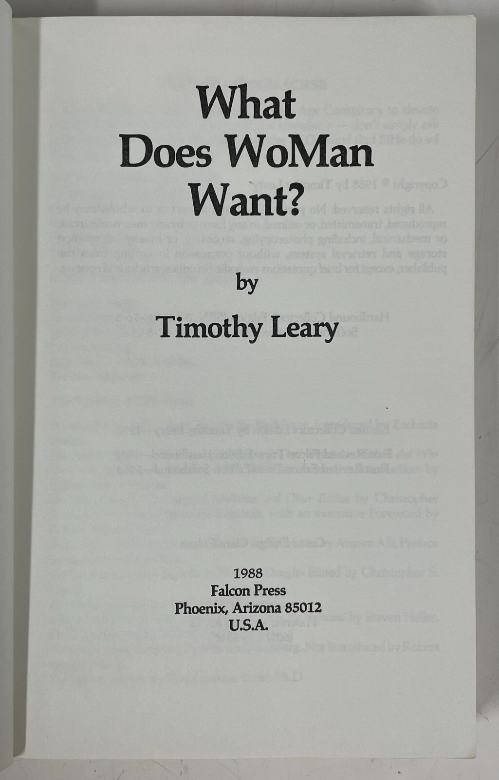 [Inscribed] Timothy Leary What Does WoMan Want? Falcon Press 1988