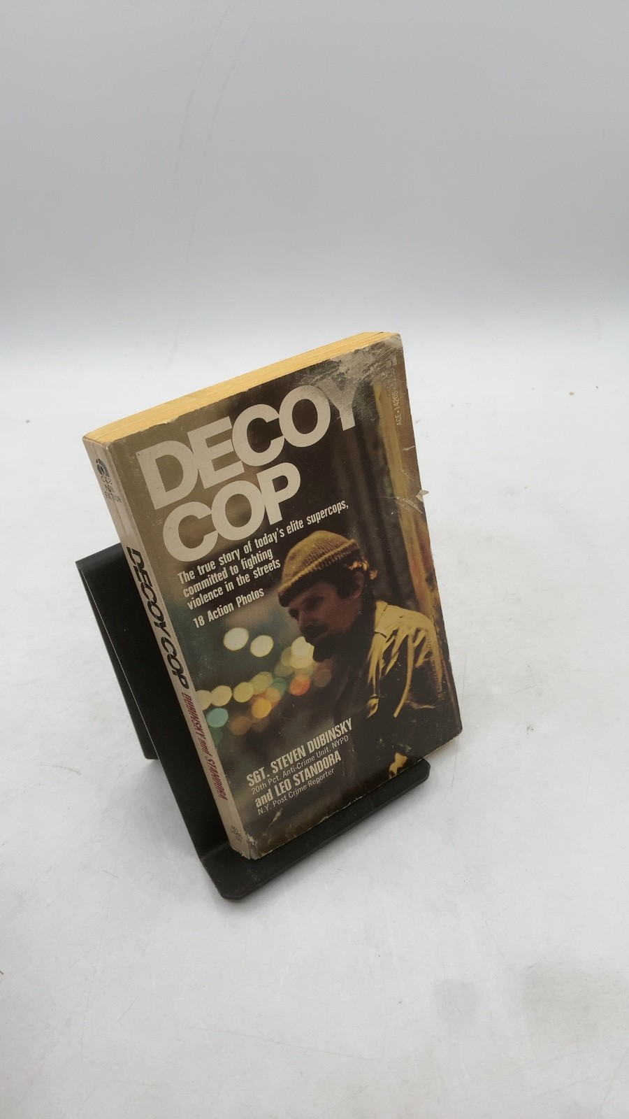 Decoy COP Sgt. Steven Dubinsky and LEO Standora Paperback First Ace Printing,…