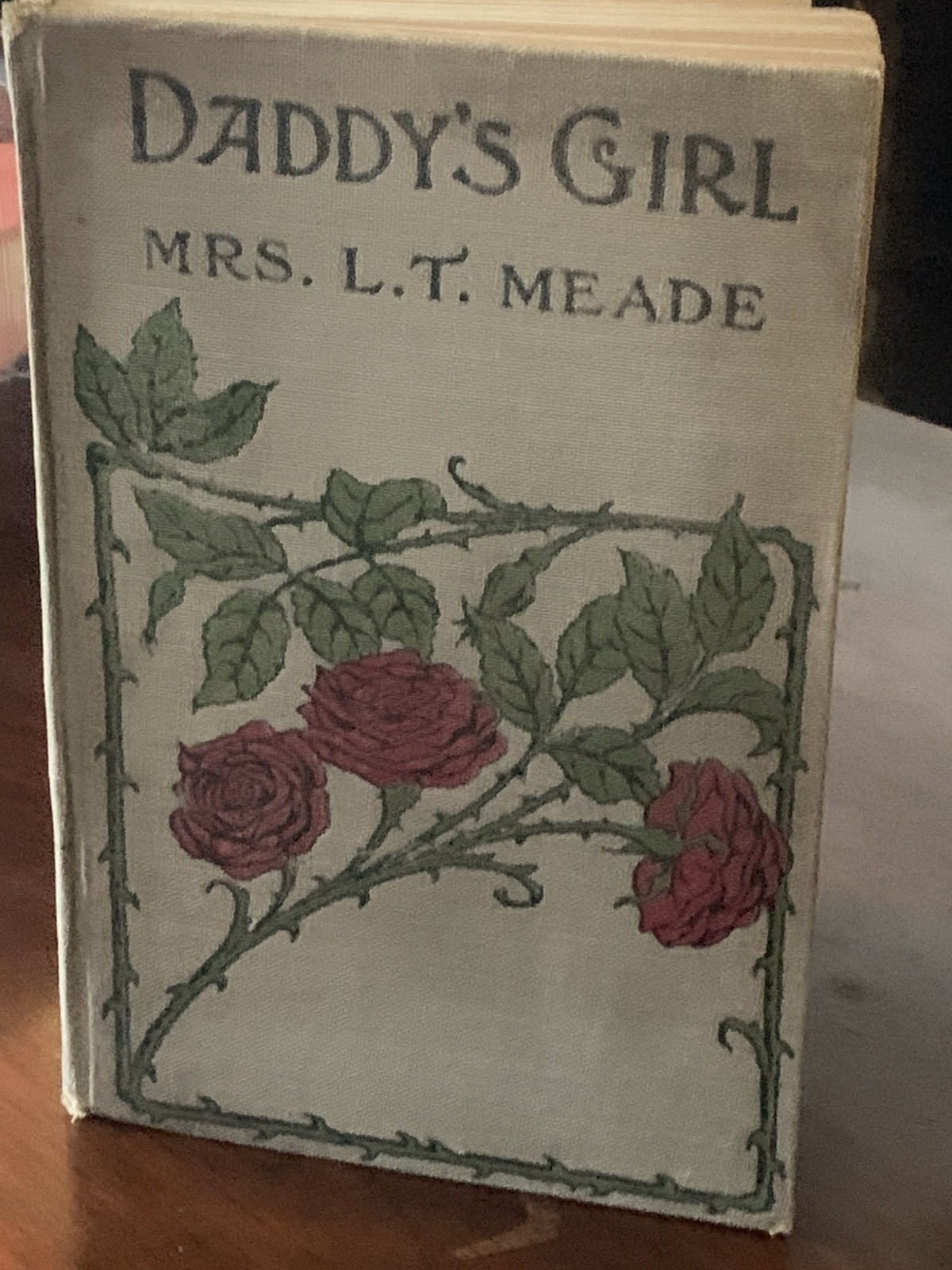 Daddy’s Girl by M.R.S. L.T. Meade. Pre 1920’s Book. In Great shape.