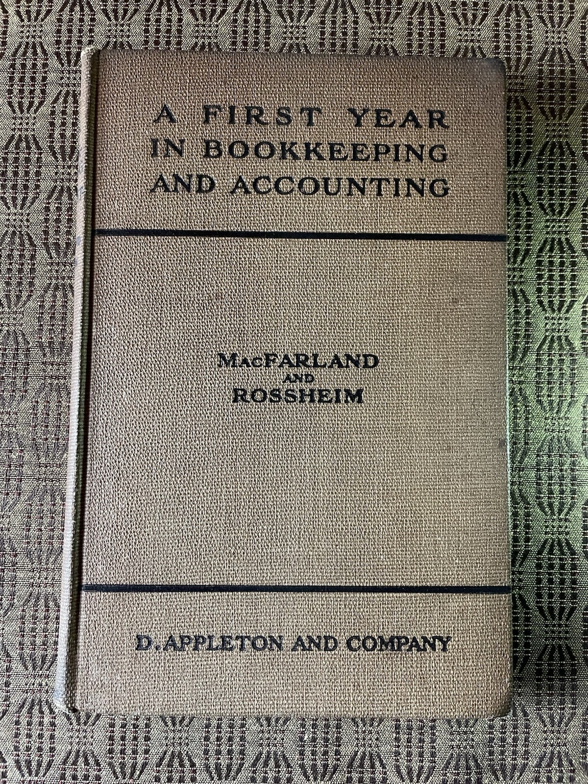 A First Year in Bookkeeping and Accounting MacFarland and Rossheim (1913, HC)