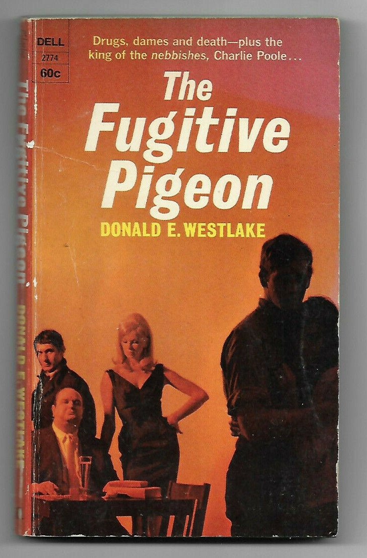 THE FUGITIVE PIGEON Donald E. Westlake 1st Print 1968 Dell 2774 GGA Photo Cover!