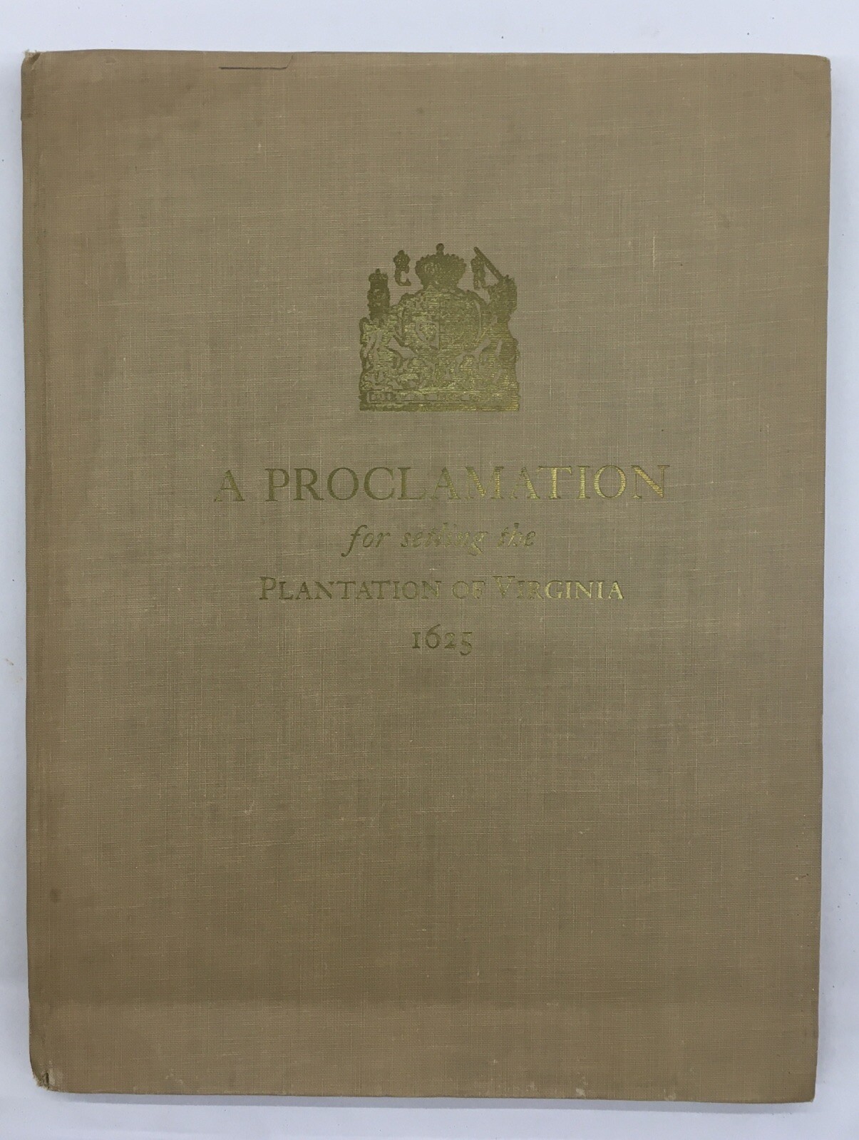 A Proclamation for Settling the Plantation of Virginia 1625, Copyright 1946 Book