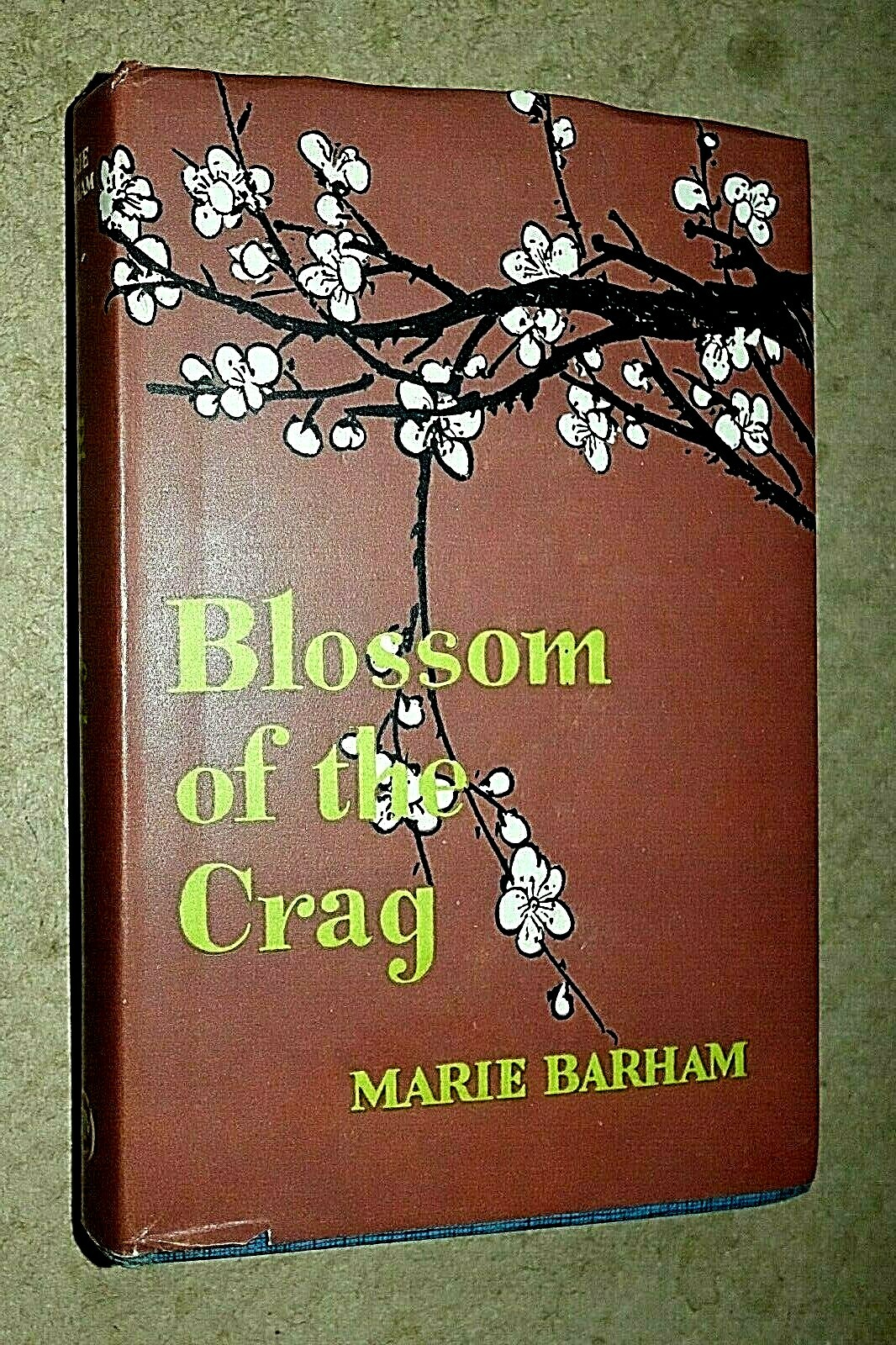 BLOSSOM OF THE CRAG Marie Barham FINE 1950 1st Edition, 2nd printing