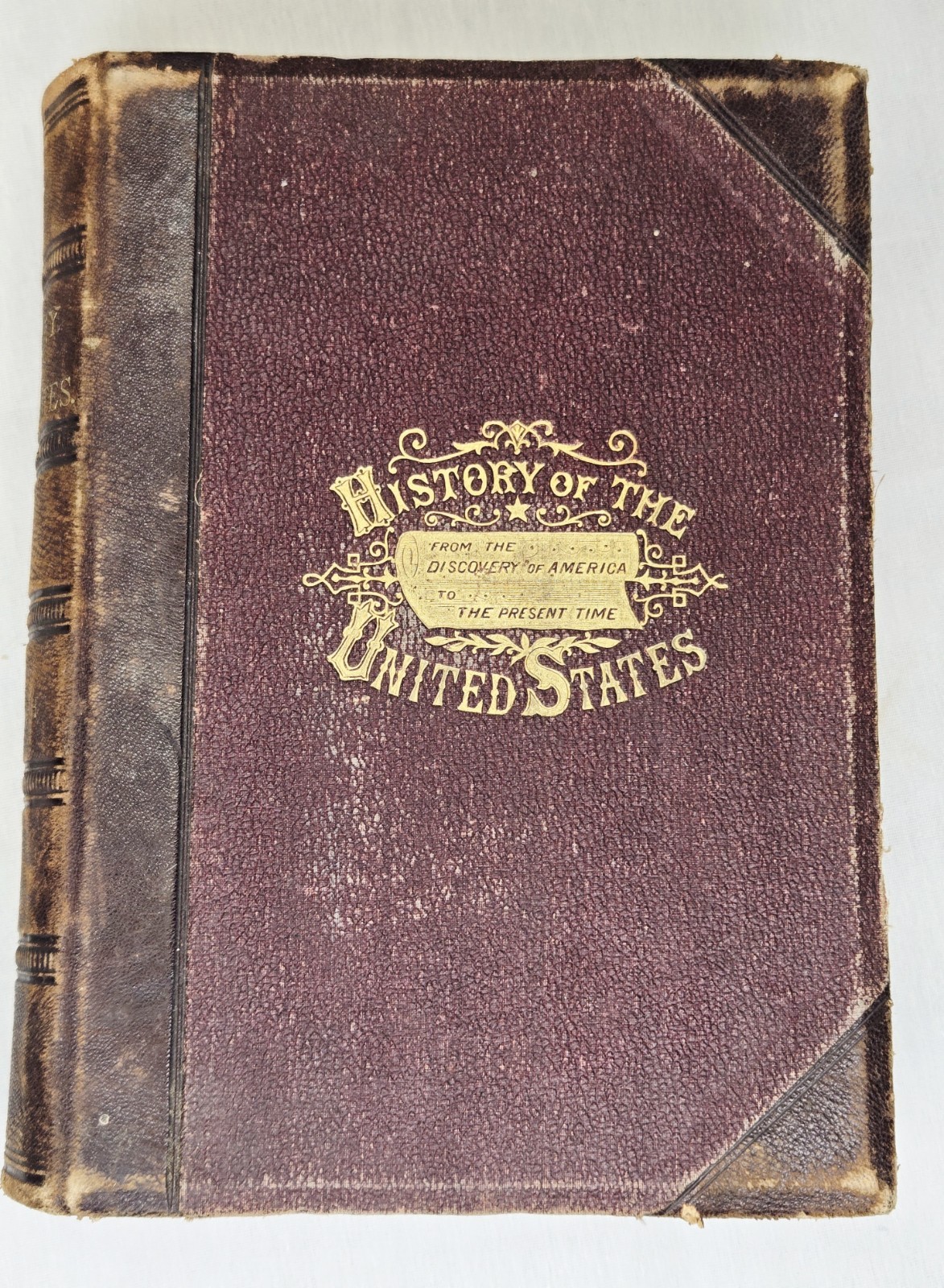 Antique 1879 History Of The United States Book By J. C. Ridpath- Very Nice! ??