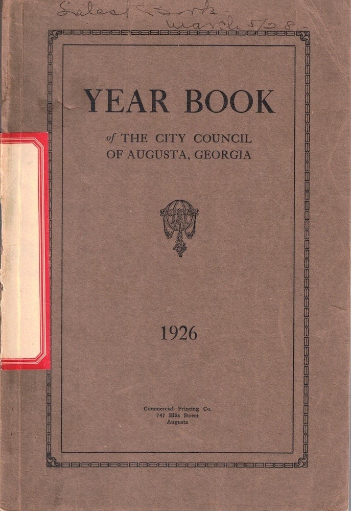 Georgia City of Augusta / Year Book of the City Council of Augusta Georgia 1926