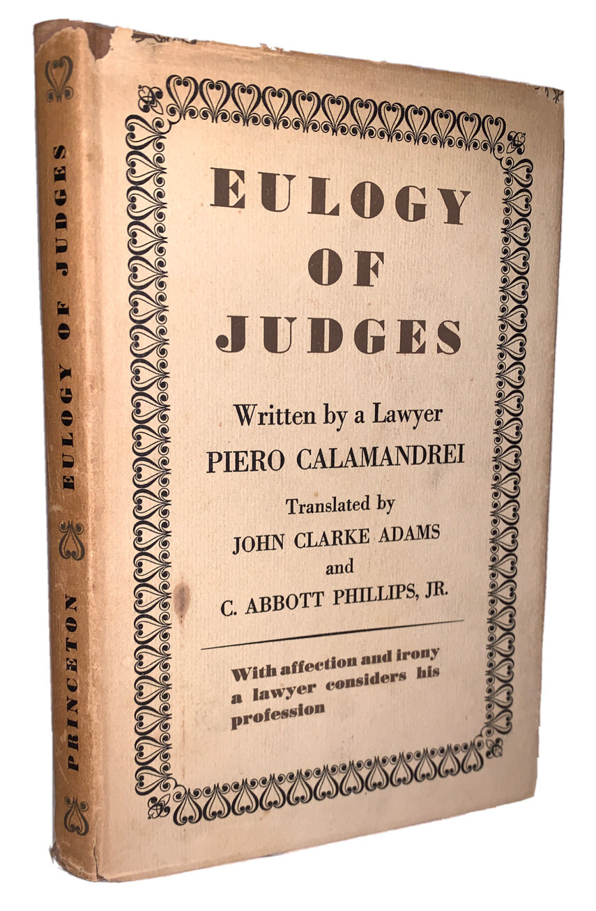 SIGNED, 1942, 1st Ed, EULOGY OF JUDGES, by PIERO CALAMANDREI, PRINCETON, LAW