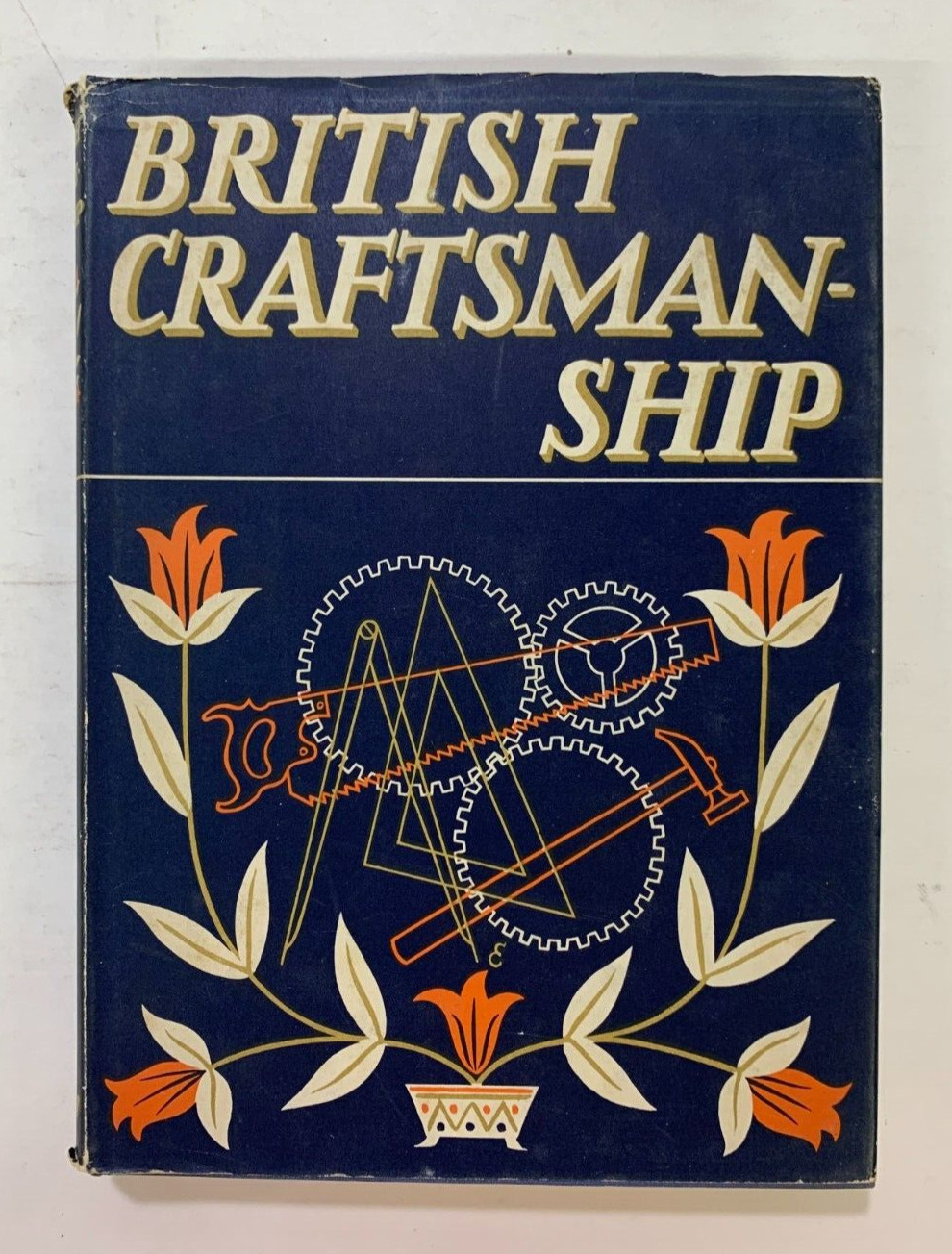 BRITISH CRAFTSMANSHIP Intro by W. B. Honey, illustrated, 1948, 1st Edn., HCDJ