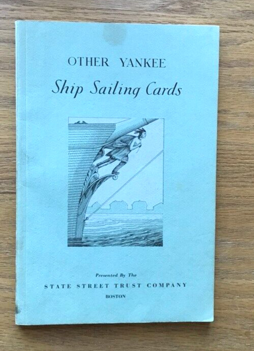 Other Yankee Ship Sailing Cards by State Street Trust, Boston, 1949. 1st ed.
