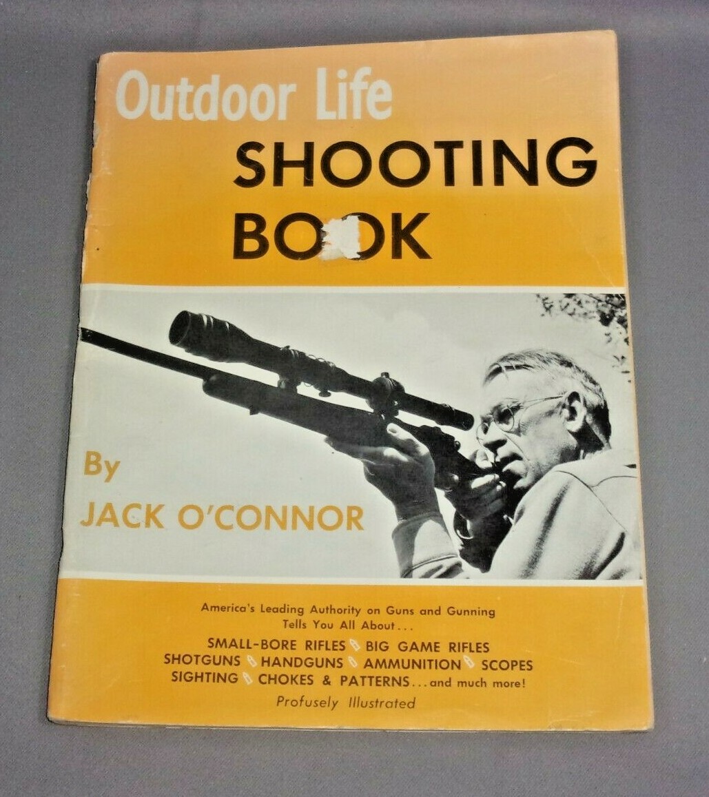 Vintage OUTDOOR LIFE SHOOTING BOOK By Jack O’Connor, Hunting Rifle, Shotgun