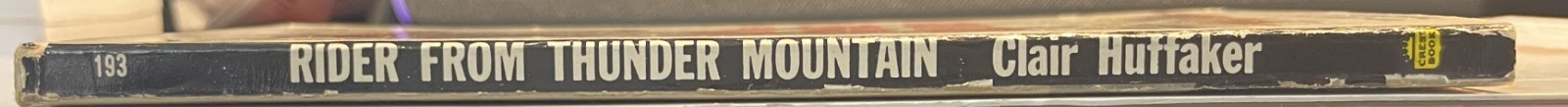 Rider from Thunder Mountain – Clair Huffaker (1957 1st Crest pb {193}, PBO, VG+)