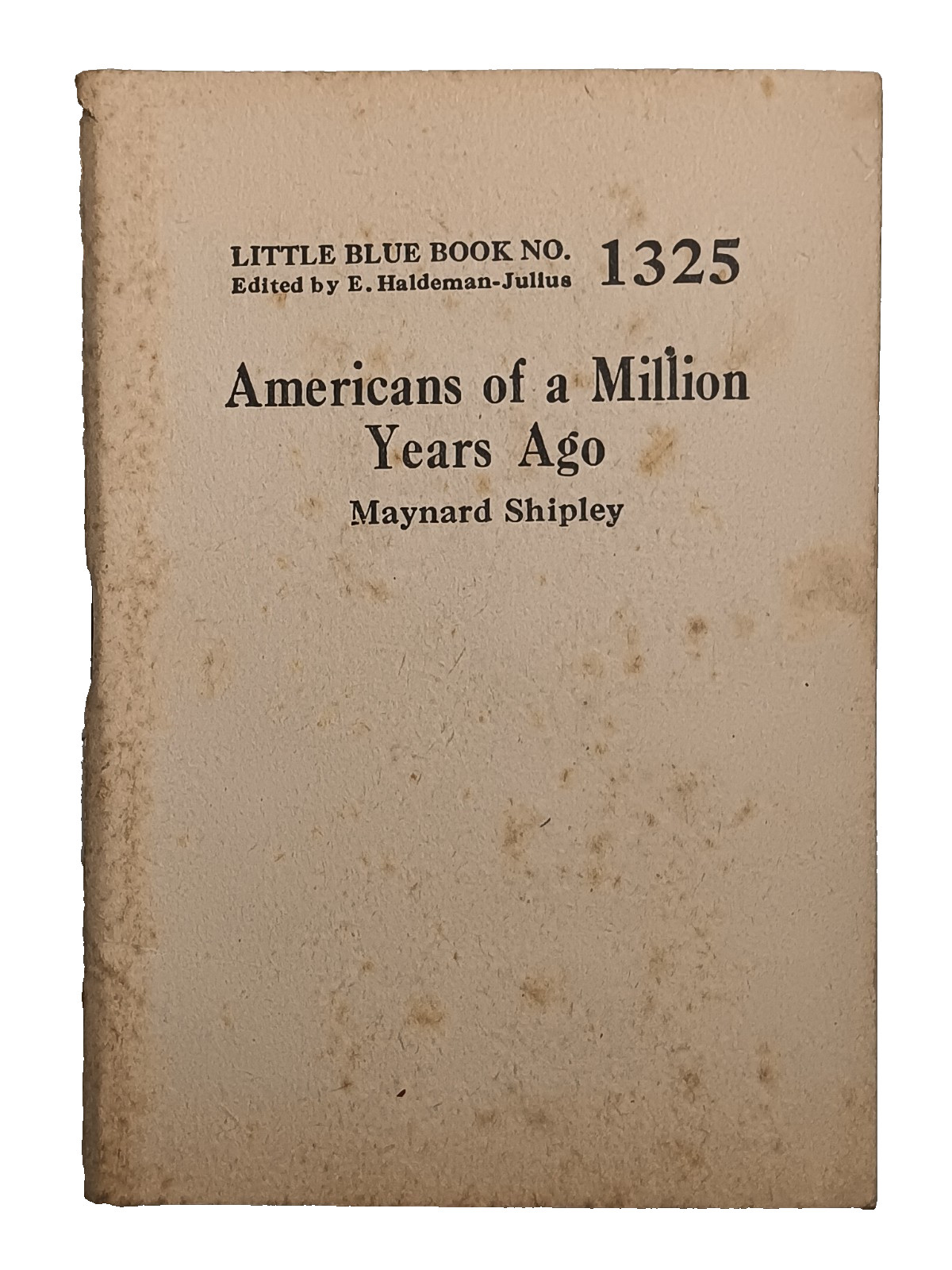Americans of a Million Years Ago Little Blue Book No. 1325 c1920 Vtg Pocket Book