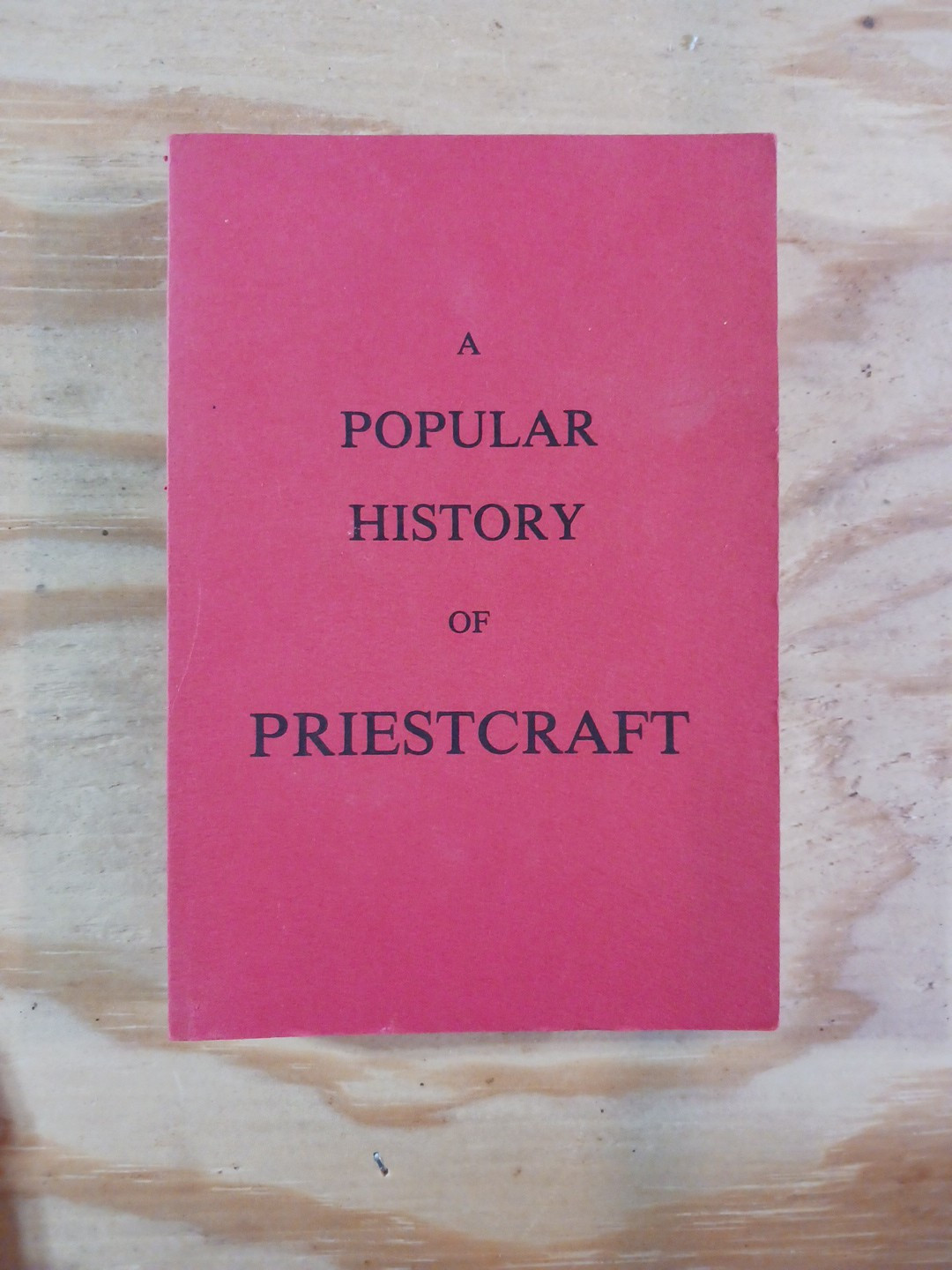 A Popular History Of PRIESTCRAFT by William Howitt