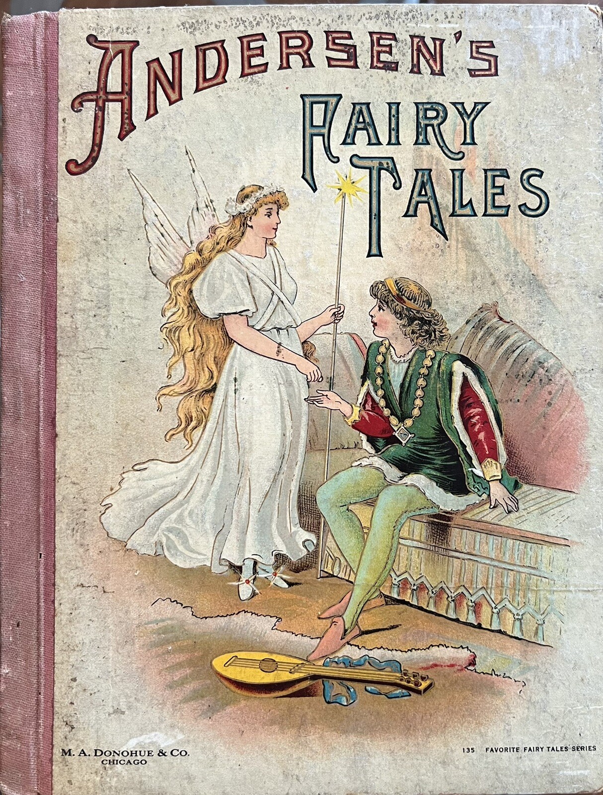 Antique #135 Favorite Andersen’s Fairy Tales Series, Late 1800’s. Good