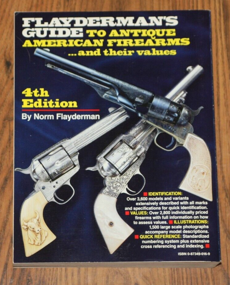 Flayderman’s Guide to Antique American Firearms – 4th Edition – Signed