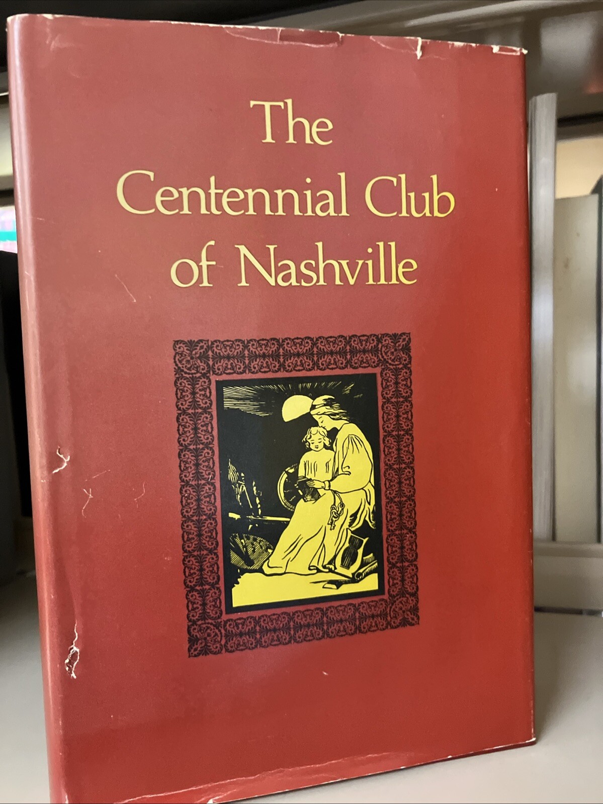 The Centennial Club Of Nashville 1905-1977 Charlotte A. Williams (1978, HC/DJ)