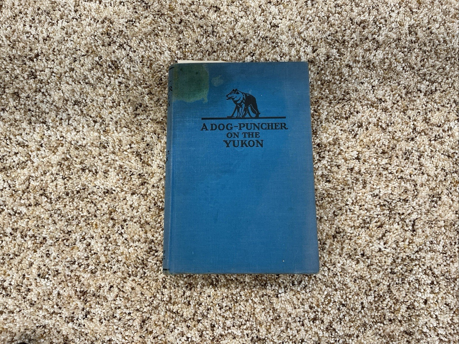 A Dog Puncher on the Yukon Gold Rush History by Arthur Walden (1928 SIGNED HC)